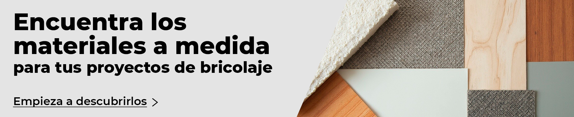 Materiales a medida para el bricolaje