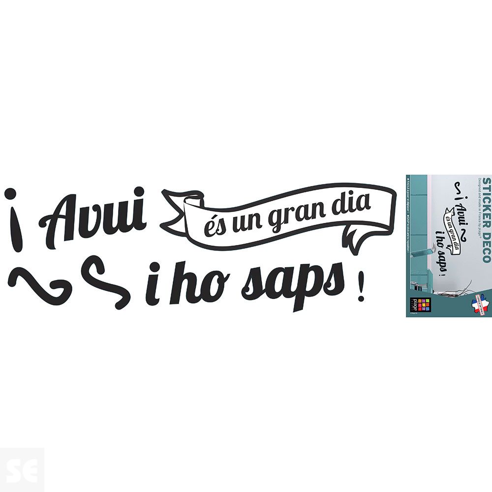 Sticker Deco Avui És Un Gran Dia 24x68Cm