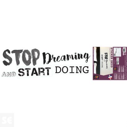 Sticker Deco Stop Dreaming 24x68Cm