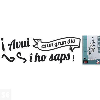 Sticker Deco Avui És Un Gran Dia  24x68Cm